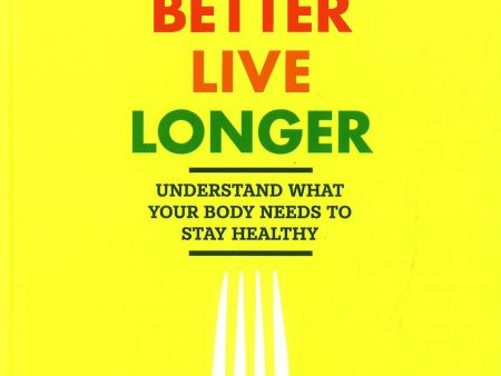 Eat Better, Live Longer on Sale