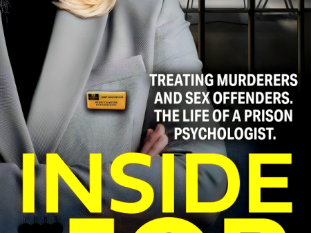 Inside Job: Treating Murderers and Sex Offenders. The Life of a Prison Psychologist Fashion