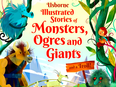 Illustrated Stories Of Monsters, Ogres And Giants (And A Troll) (Illustrated Story Collections) on Sale